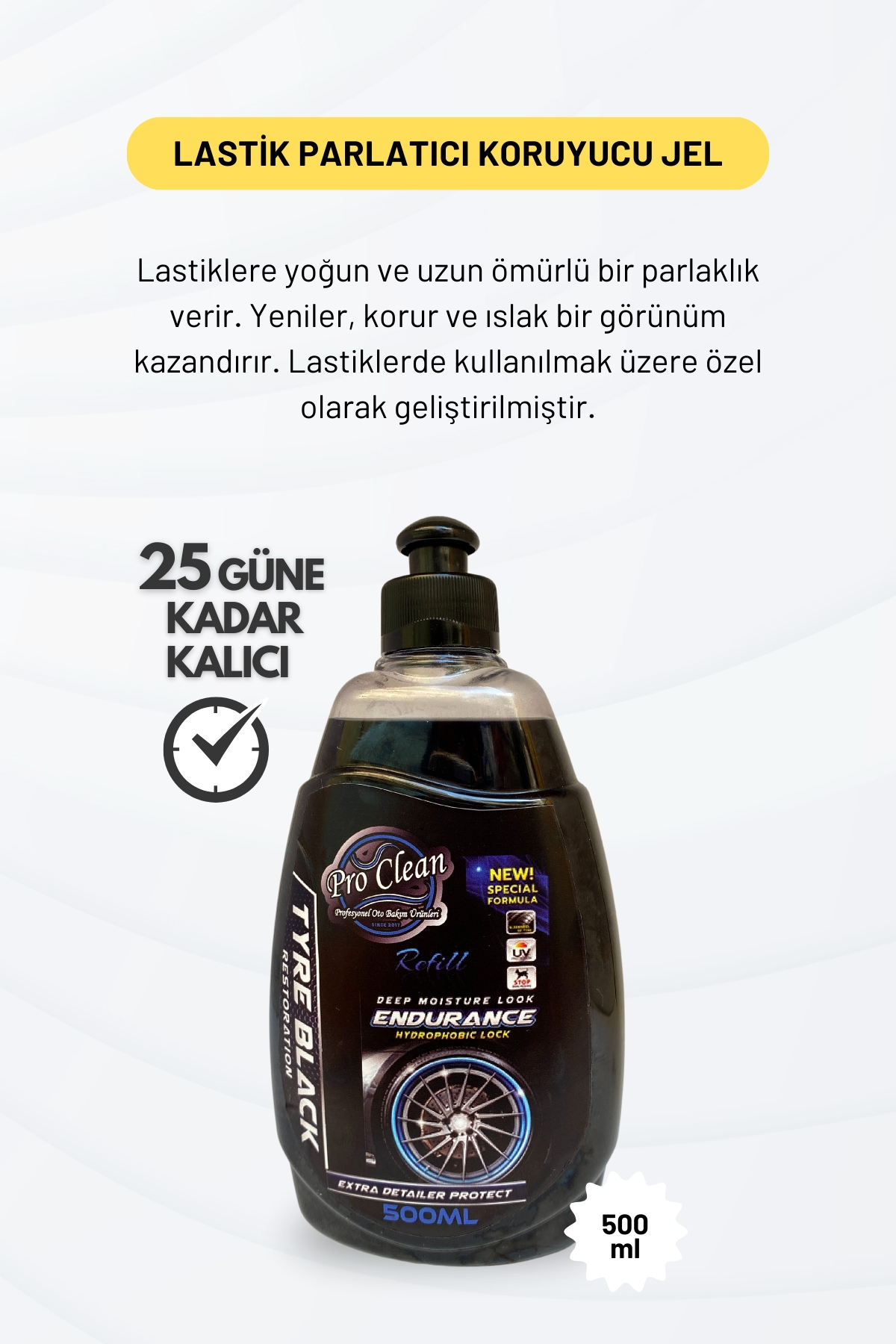 PROCLEAN%20Endurance%20Lastik%20Parlatıcı%20ve%20Koruyucu%20Jel%20500%20ml.